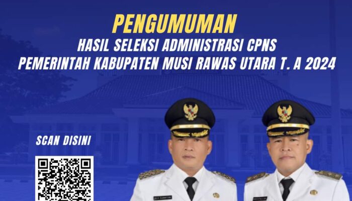 Pengumuman Hasil Seleksi Administrasi  CPNS Pemerintah Kabupaten Musi Rawas Utara TA 2024