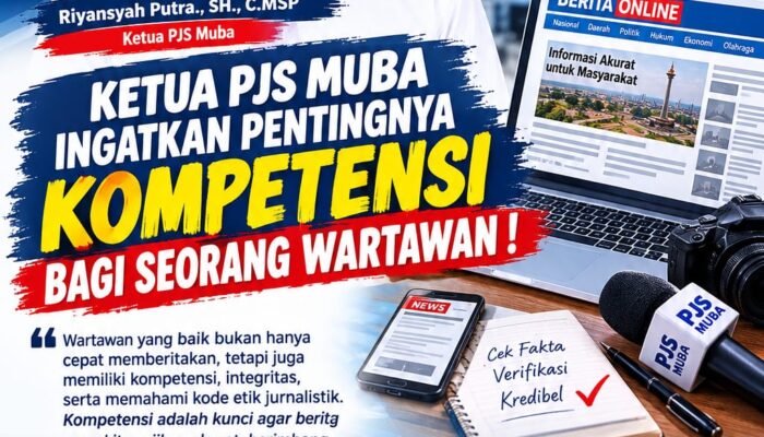 Ketua PJS Muba Ingatkan Pentingnya Kompetensi bagi Seorang Wartawan